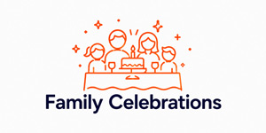 Family Celebrations